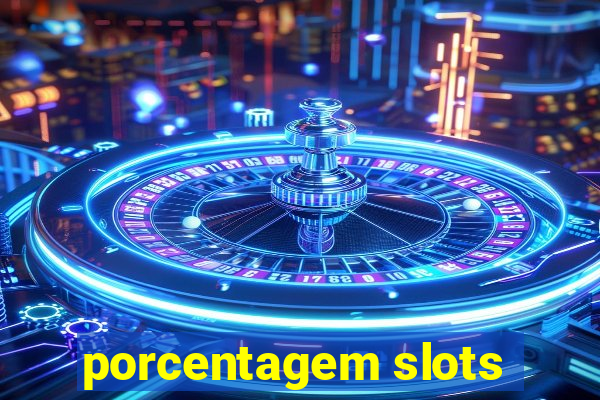 porcentagem slots